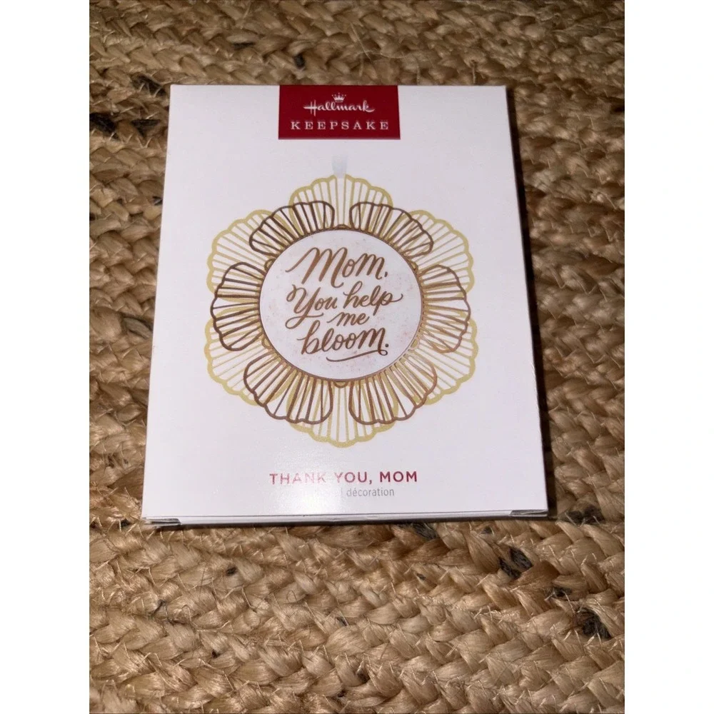 Hallmark Thank you Mom, You Help Me Bloom - Mothers Day Keepsake Ornament